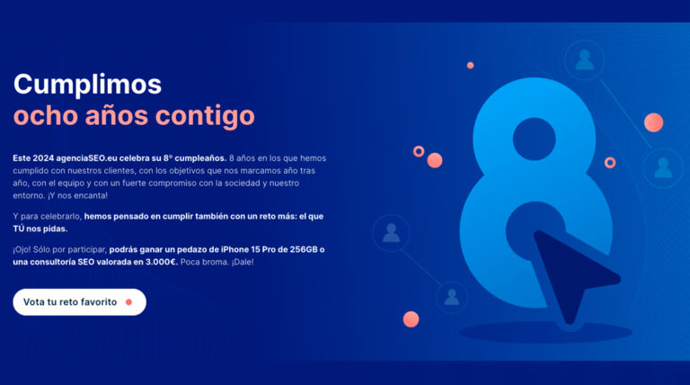 agenciaSEO.eu cumple 8 años y lanza la campaña #CUMPLIMOS para celebrar su trayectoria